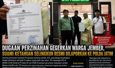 Dugaan Perzinahan Gegerkan Warga Perumahan di Jember, Suami Ketahuan Selingkuh Resmi Dilaporkan ke Polda Jatim