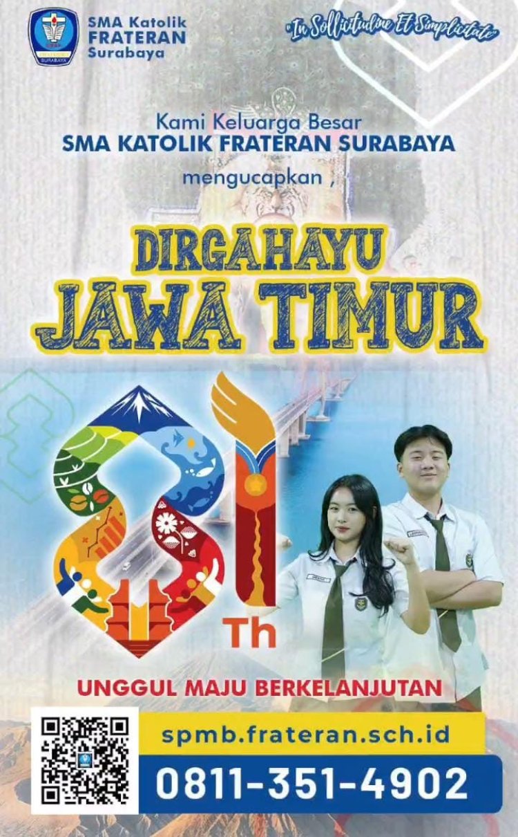 Fr. William Satel Sura BHK dan Keluarga Besar SMAK Frateran Surabaya Ucapkan Dirgahayu ke-81 Provinsi Jawa Timur