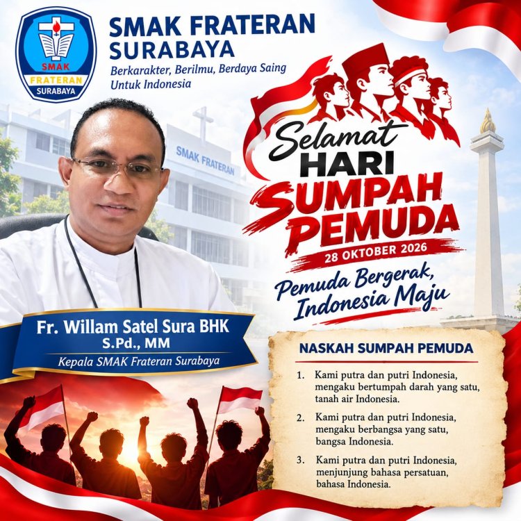 Kepala SMAK Frateran Surabaya Fr. William Satel Sura BHK Ajak Generasi Muda Kobarkan Semangat Sumpah Pemuda 2026